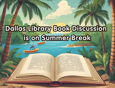 Book Discussion is on Summer Break