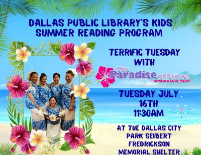 Dallas Library Summer Reading Terrific Tuesday with Paradise of Samoa
