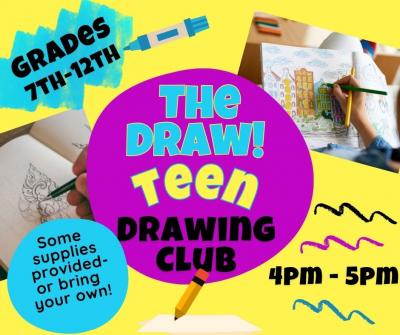 The Draw- a new drawing club just for teens!